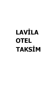 Lavila Otel Taksim